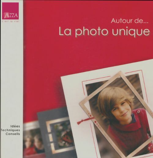 Livrenpoche : Autour de la photo unique - Collectif - Livre