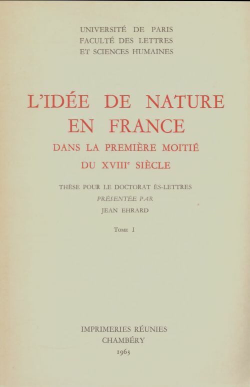 Livrenpoche : L'idée de nature en France dans la première moitié du XVIIIe siècle tome i - Jean Ehrard - Livre