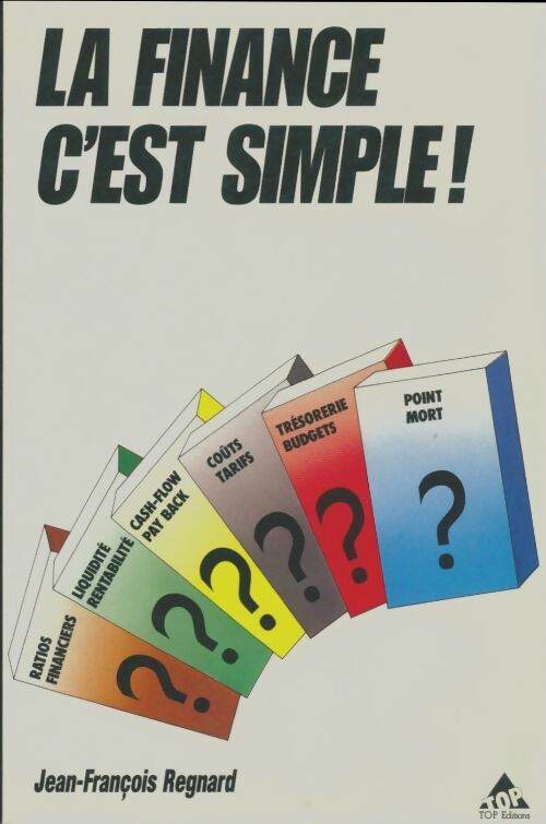 Livrenpoche : La finance, c'est simple - Jean-François Regnard - Livre