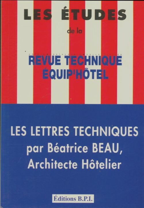 Livrenpoche : Les lettres techniques  - Béatrice Beau - Livre