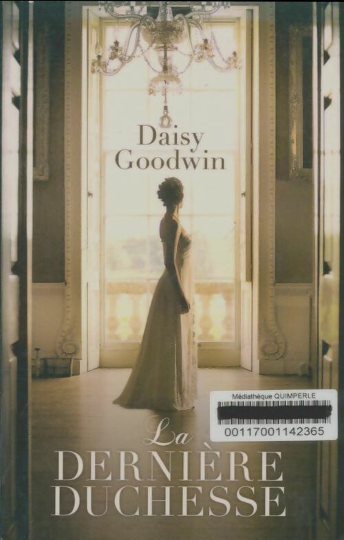 Livrenpoche : La dernière duchesse - Daisy Goodwin - Livre