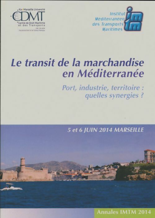 Livrenpoche : Le transit de la marchandise en Méditerranée - Collectif - Livre