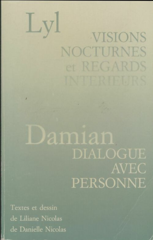 Livrenpoche : Visions nocturnes et regards intérieurs / Dialogue avec personne - Liliane Nicolas - Livre