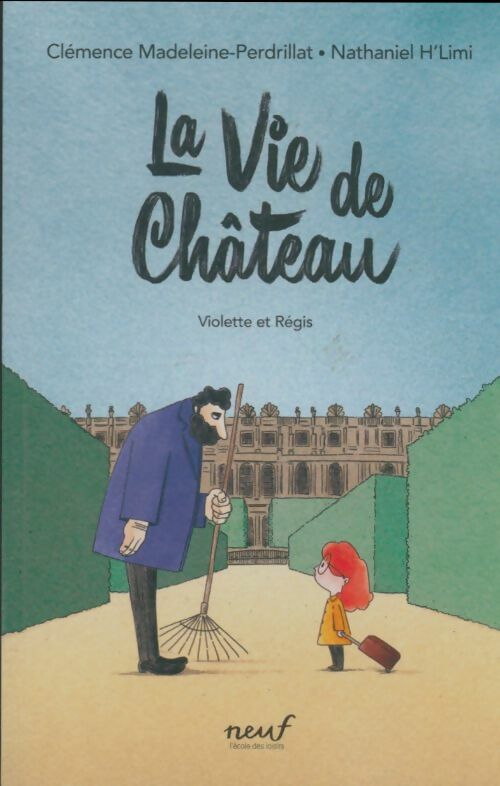 Livrenpoche : La vie de château - Nathaniel H'Limi - Livre