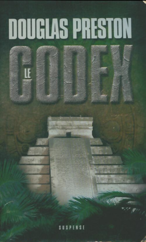 Livrenpoche : Le Codex - Douglas Preston - Livre