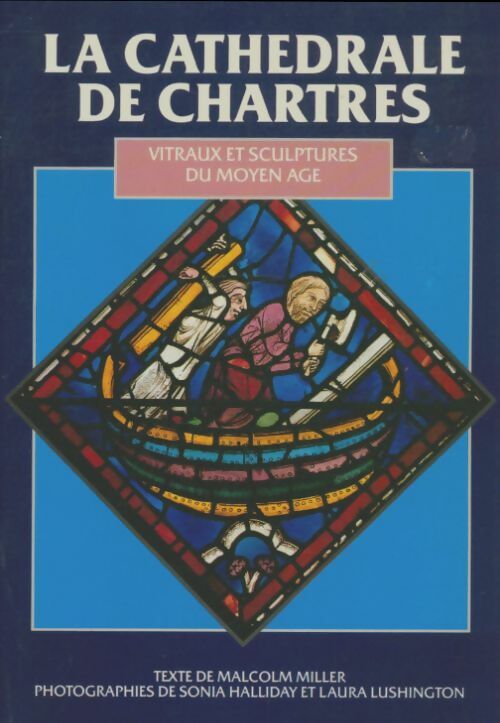 Livrenpoche : La cathédrale de Chartres - Malcolm Miller - Livre