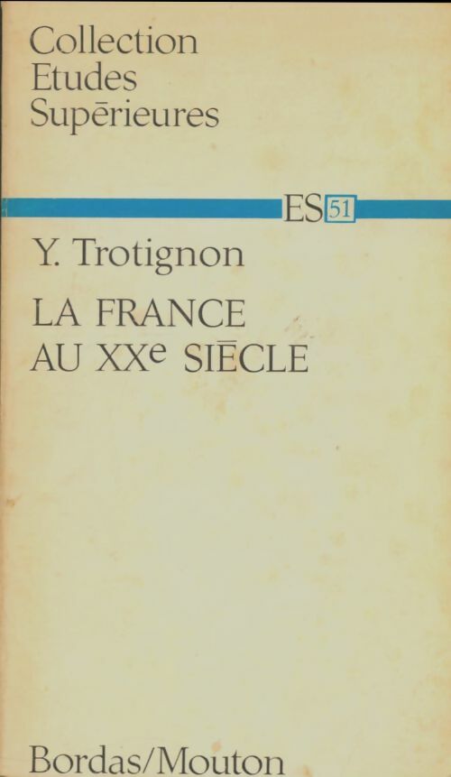 Livrenpoche : La France au XXe siècle - Yves Trotignon - Livre