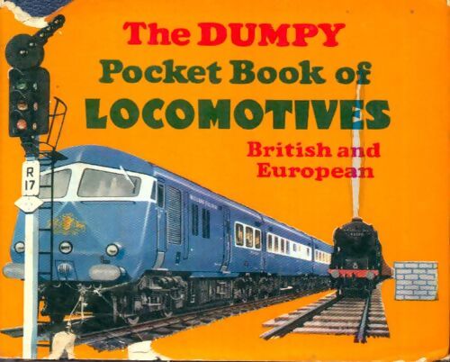 Livrenpoche : The dumpy pocket book of locomotives british and european - J. K. Yarwood - Livre