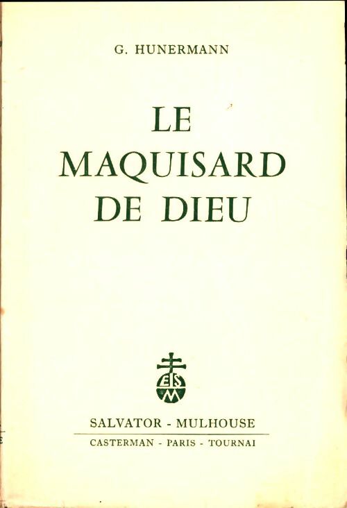 Livrenpoche : Le maquisard de Dieu - Guillaume Hunermann - Livre