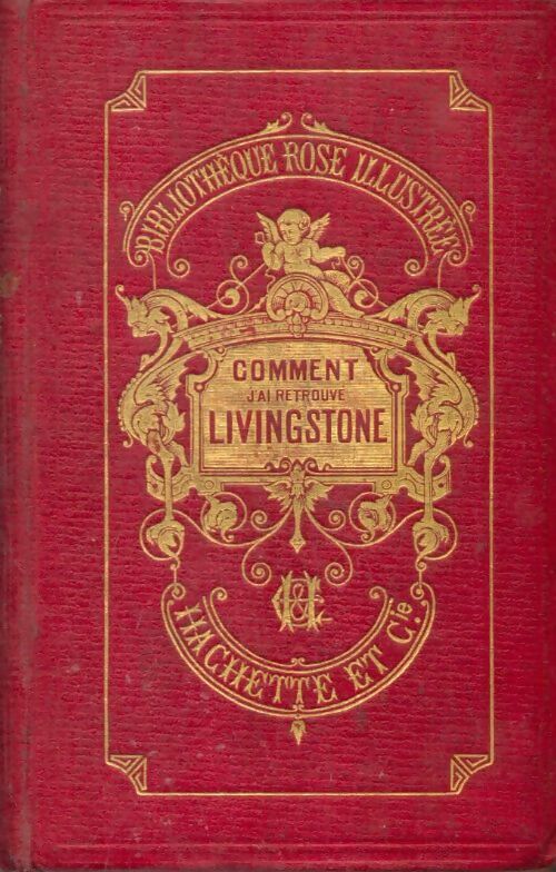 Livrenpoche : Comment j'ai retrouvé Livingstone - Henry M. Stanley - Livre