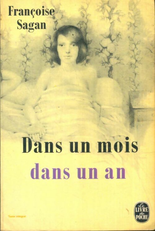 Livrenpoche : Dans un mois, dans un an - Françoise Sagan - Livre