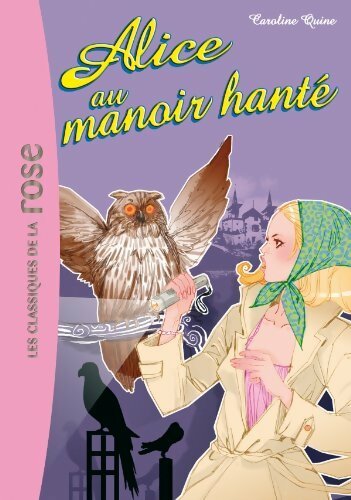 Livrenpoche : Alice au manoir hanté - Caroline Quine - Livre