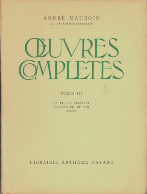 Livrenpoche : Oeuvres complètes Tome III - André Maurois - Livre