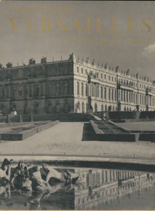 Livrenpoche : Versailles : Le palais du soleil  - Edouard Guillou - Livre