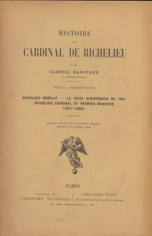 Livrenpoche : Histoire du cardinal de Richelieu Tome II 2e partie - Gabriel Hanotaux - Livre