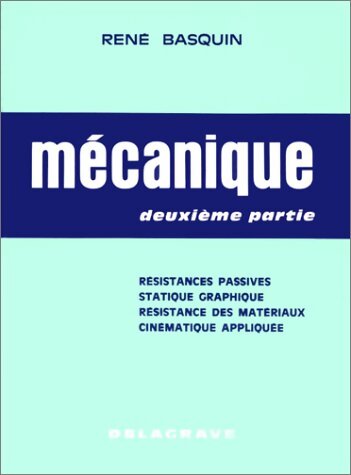 Livrenpoche : Mécanique Tome II - René Basquin - Livre