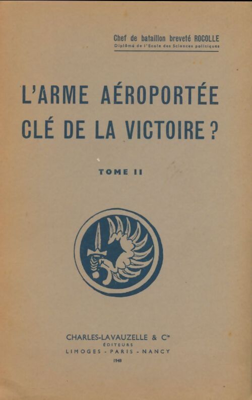 Livrenpoche : L'arme aéroportée clé de la victoire? Tome II - Rocolle - Livre