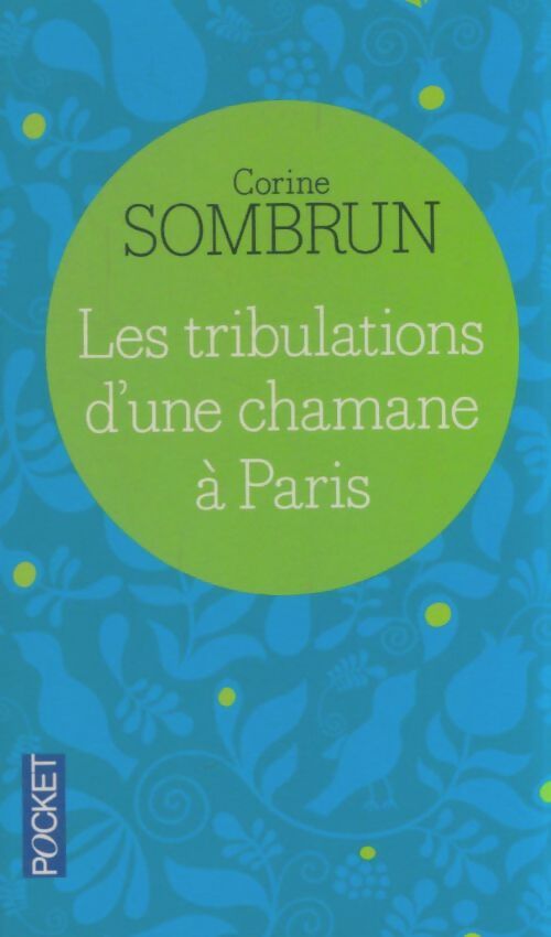 Livrenpoche : Les tribulations d'une chamane à Paris - Corine Sombrun - Livre