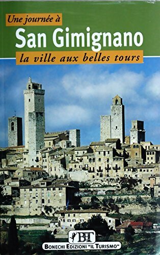 Livrenpoche : San Gimignano. La ville aux belles tours - Piero Torriti - Livre
