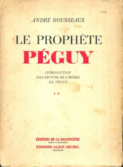 Livrenpoche : Le prophète Péguy Tome II - André Rousseaux - Livre