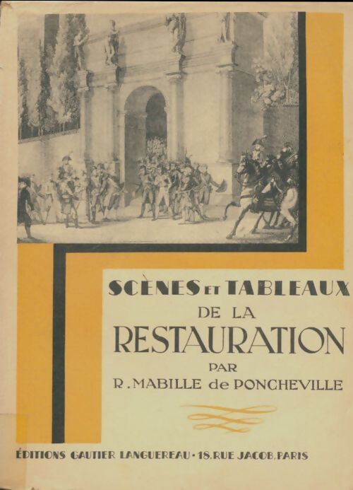 Livrenpoche : Scènes et tableaux de la restauration - R Mabille - Livre