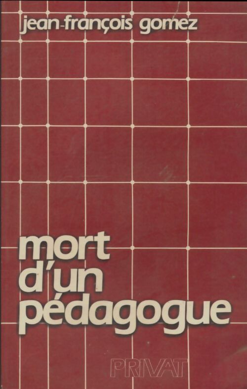 Livrenpoche : Mort d'un pédagogue  - Jean-François Gomez - Livre