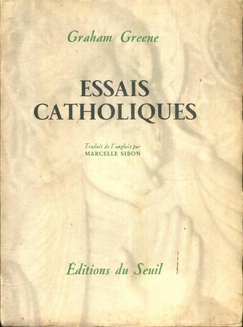 Livrenpoche : Essais catholiques - Graham Greene - Livre
