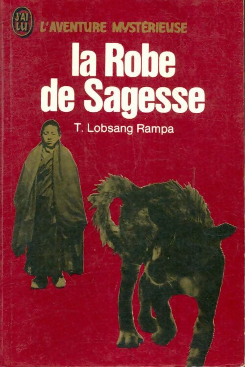 Livrenpoche : La robe de sagesse - T. Lobsang Rampa - Livre
