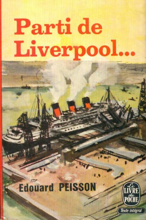 Livrenpoche : Parti de Liverpool... - Edouard Peisson - Livre