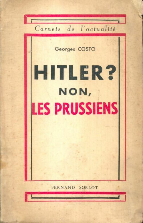 Livrenpoche : Hitler ? non, les prussiens - Georges Costo - Livre
