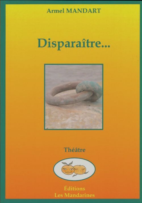 Livrenpoche : Disparaître - Armel Mandart - Livre