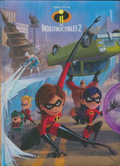 Livrenpoche : Les indestructibles 2 - Disney - Livre