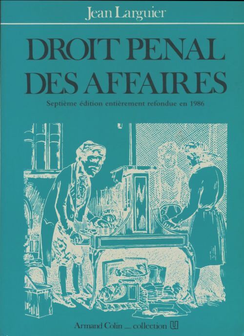 Livrenpoche : Droit pénal des affaires (6eme édition) - Jean Larguier - Livre
