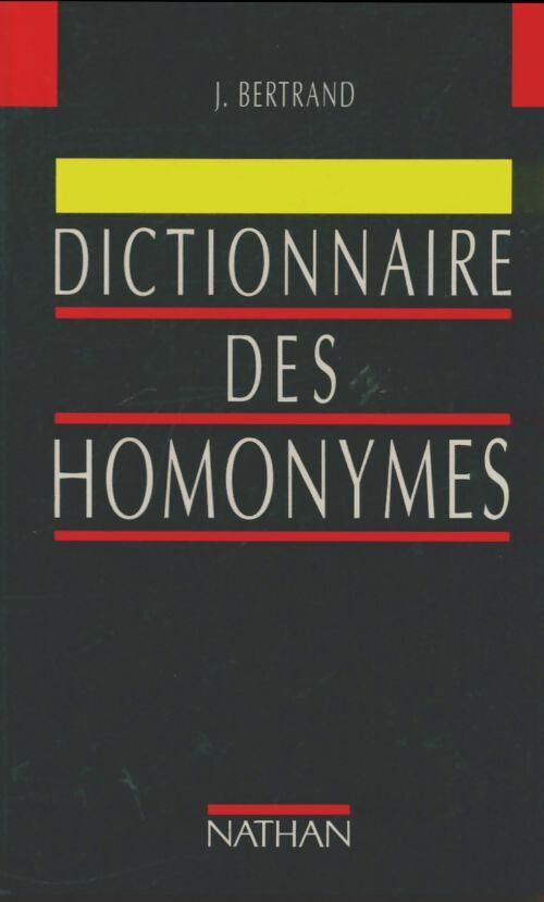 Livrenpoche : Dictionnaire des homonymes - Bertrand Guinard - Livre