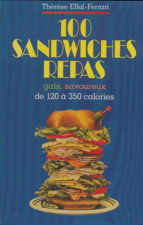 Livrenpoche : 100 sandwiches-repas - Thérèse Ellul-Ferrari - Livre