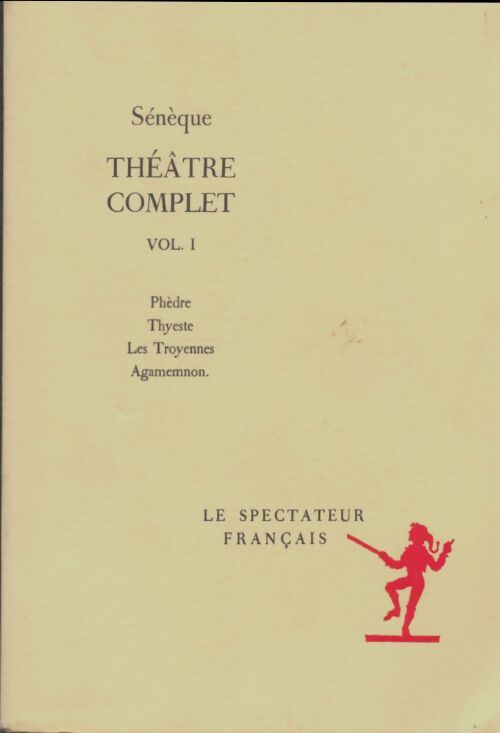 Livrenpoche : Théâtre complet Tome I - Sénèque - Livre