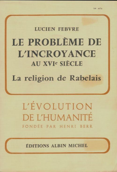 Livrenpoche : Le problème de l'incroyance au XVIe siècle - Lucien Febvre - Livre