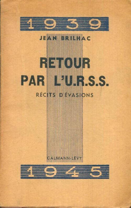 Livrenpoche : Retour par l'U.R.S.S. : Récits d'évasions - Jean Brilhac - Livre