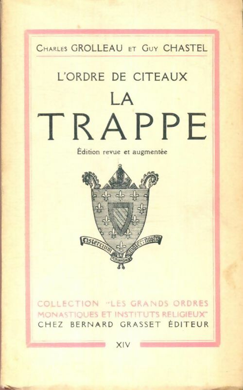 Livrenpoche : L'ordre de Citeaux : La trappe - Guy Chastel - Livre
