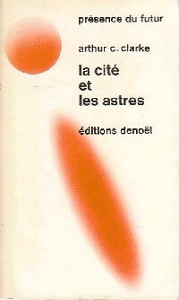 Livrenpoche : La cité et les astres - Arthur Charles Clarke - Livre