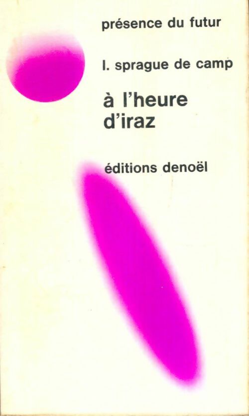 Livrenpoche : A l'heure d'Iraz - Lyon Sprague de Camp - Livre