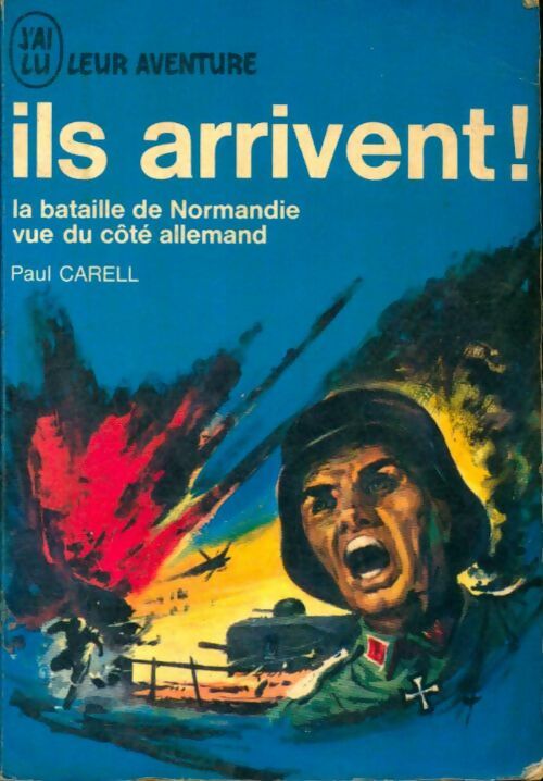 Livrenpoche : Ils arrivent ! - Paul Carell - Livre