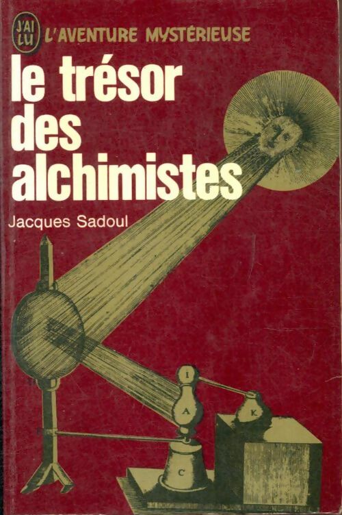 Livrenpoche : Le trésor des alchimistes - Jacques Sadoul - Livre