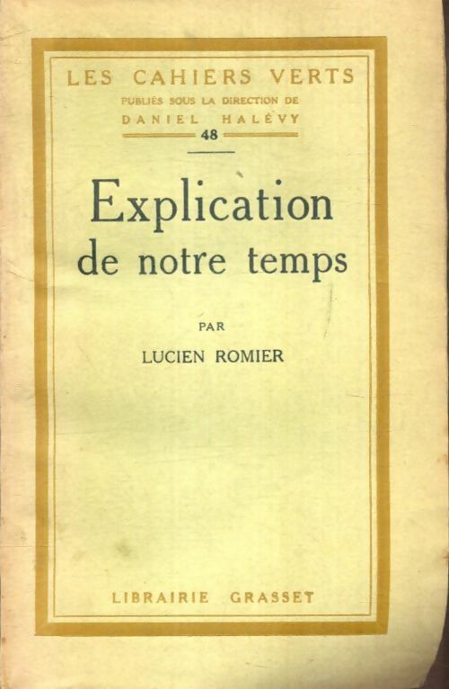 Livrenpoche : Explication de notre temps - Lucien Romier - Livre