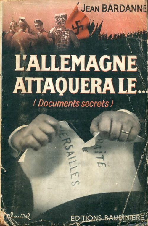 Livrenpoche : L'Allemagne attaquera le... ( documents secrets ) - Jean Bardane - Livre