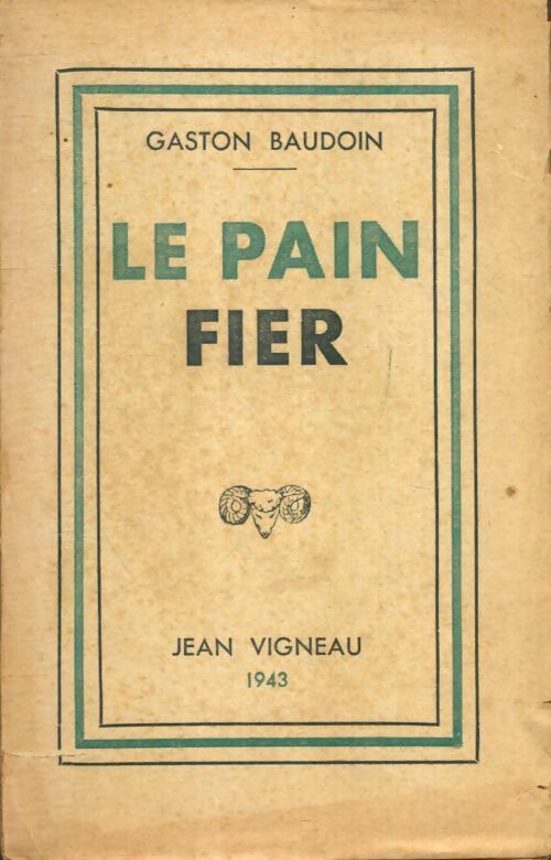 Livrenpoche : Le pain fier - Gaston Baudoin - Livre