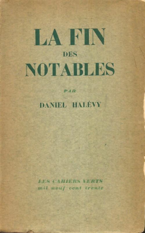 Livrenpoche : La fin des notables - Daniel Halévy - Livre