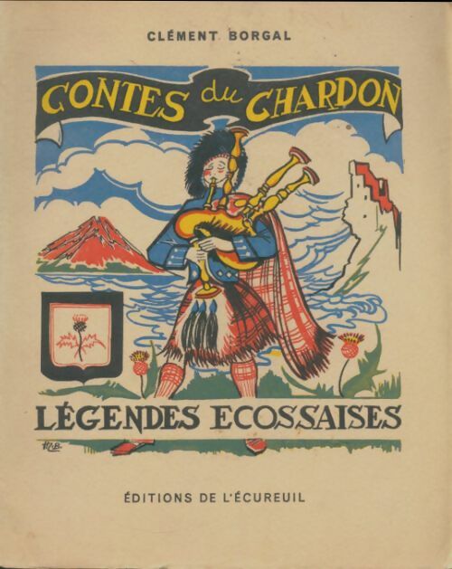 Livrenpoche : Contes du chardon légendes écossaises - Clément Borgal - Livre