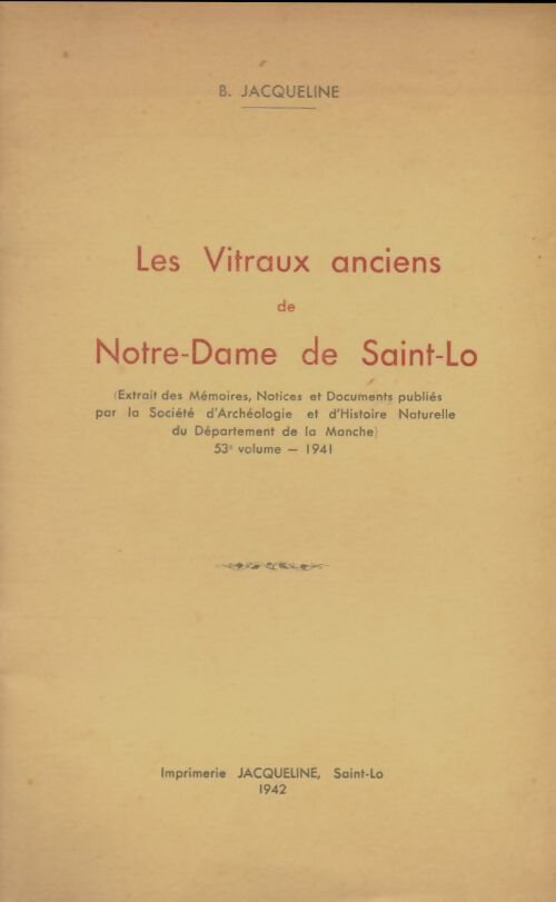 Livrenpoche : Les vitraux anciens de Notre-Dame de Saint-Lô - B Jacqueline - Livre