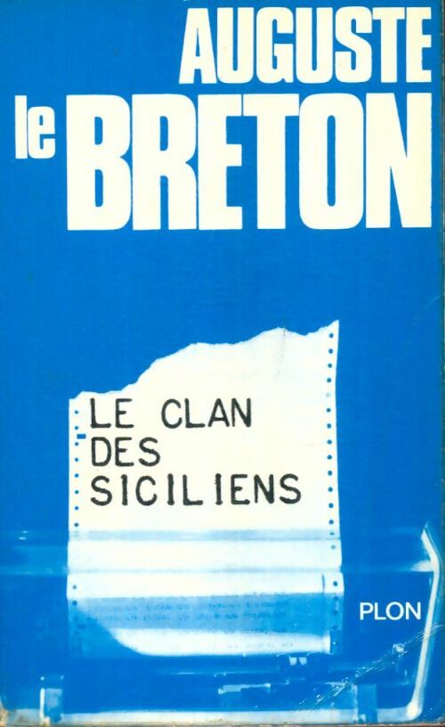 Livrenpoche : Le clan des siciliens - Auguste Le Breton - Livre